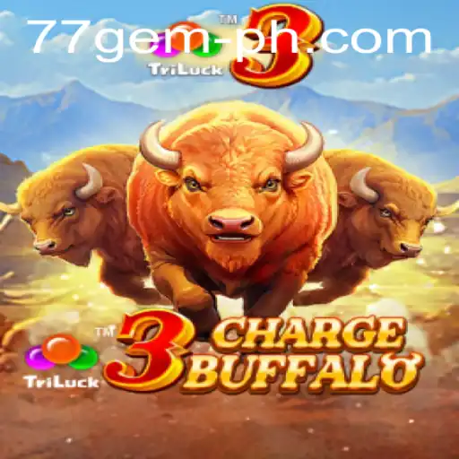Exploring the Exciting World of 3ChargeBuffalo: A Game of Strategy and Adventure