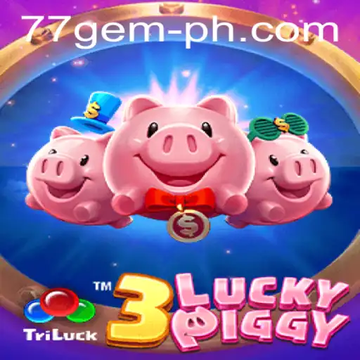 Unveiling the Thrills of 3LUCKYPIGGY with a Twist of 77 Gem Excitement