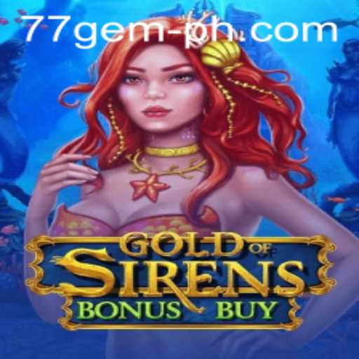 Exploring the Intriguing World of GoldofSirensBonusBuy